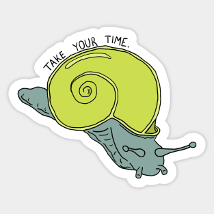 Take Your Time Snail Sticker